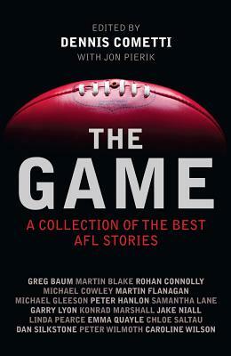 The Game: A Collection of the Best AFL Stories by 