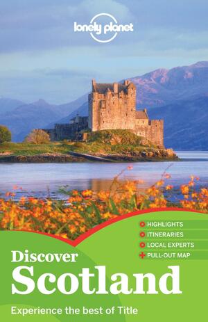 Lonely Planet Discover Scotland by Neil Wilson, Andy Symington