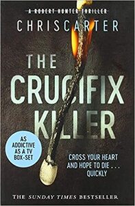 The Crucifix Killer by Chris Carter