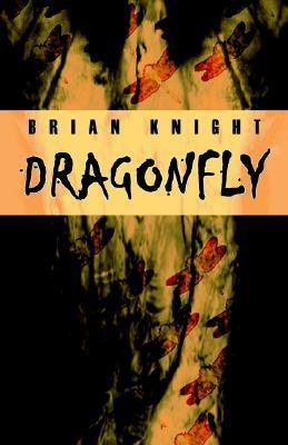 Dragonfly by Brian Knight