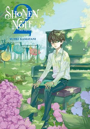 Shonen Note: Boy Soprano Vol. 2 by Yuhki Kamatani, Yuhki Kamatani