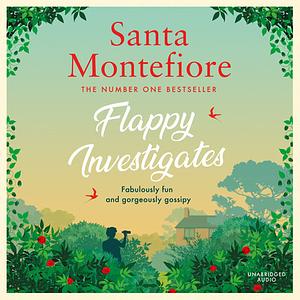 Flappy Investigates by Santa Montefiore