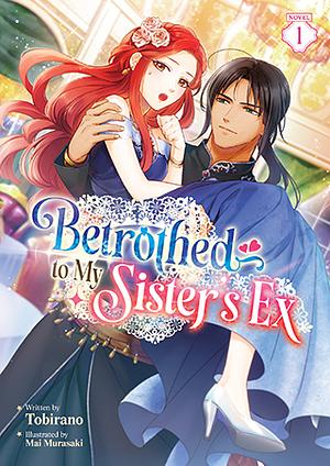 Betrothed to My Sister's Ex, Vol. 1 by Tobirano