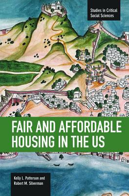 Fair and Affordable Housing in the U.S.: Trends, Outcomes, Future Directions by 