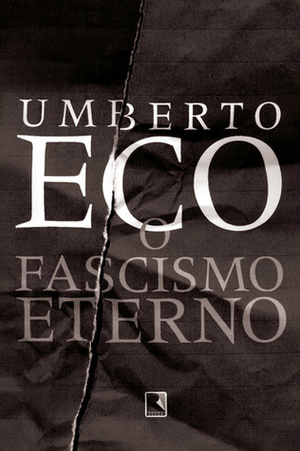 O Fascismo Eterno by Umberto Eco, Eliana Aguiar