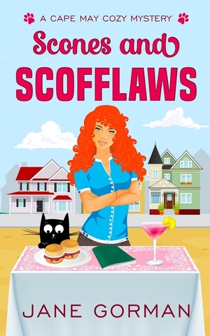 Scones and Scofflaws: Cape May Cozy Mysteries with a Twist, Book 1 by Jane Gorman