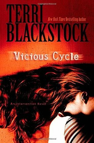 Vicious Cycle by Terri Blackstock