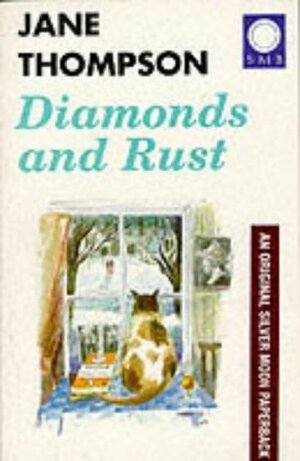 Diamonds and Rust by Jane Thompson
