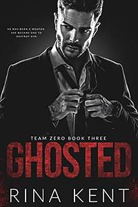 Ghosted by Rina Kent