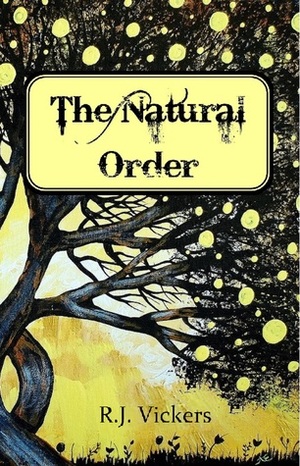 The Natural Order by R.J. Vickers