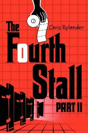 The Fourth Stall Part II by Chris Rylander
