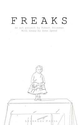 Freaks by Ewen Speed, Robert Priseman