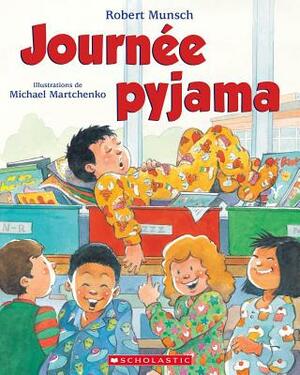 Journée Pyjama by Robert Munsch