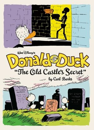 Walt Disney's Donald Duck: The Old Castle's Secret by Gary Groth, Carl Barks