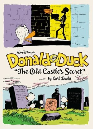 Walt Disney's Donald Duck: The Old Castle's Secret by Carl Barks, Gary Groth