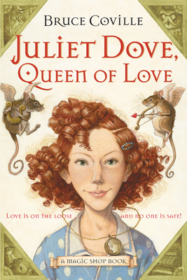 Juliet Dove, Queen of Love by Bruce Coville