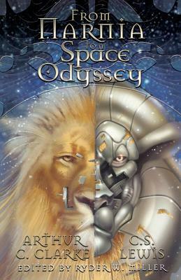 From Narnia to Space Odyssey by C.S. Lewis, Arthur C. Clarke