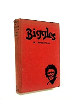 Biggles in Australia by W.E. Johns