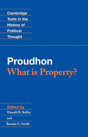 What Is Property? by Pierre-Joseph Proudhon