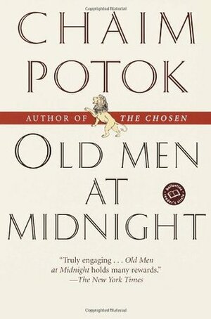 Old Men at Midnight: Stories by Chaim Potok