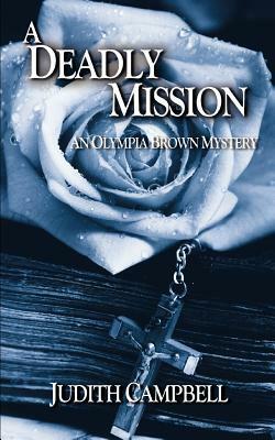 A Deadly Mission by Judith Campbell