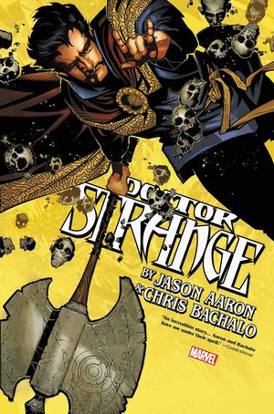 Doctor Strange by Aaron & Bachalo Omnibus by Kathryn Immonen, Jason Aaron, Chris Bachalo, Frazer Irving, Kevin Nowlan, Leonardo Romero