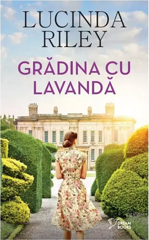 Grădina cu lavandă by Lucinda Riley