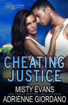 Cheating Justice by Adrienne Giordano, Misty Evans