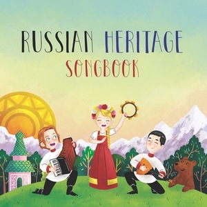Russian Heritage Songbook by Phil Berman