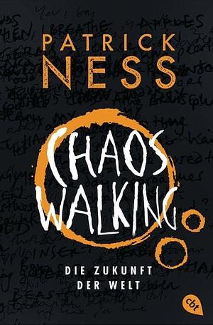 Die Zukunft der Welt by Patrick Ness