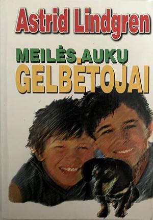 Meilės aukų gelbėtojai by Astrid Lindgren