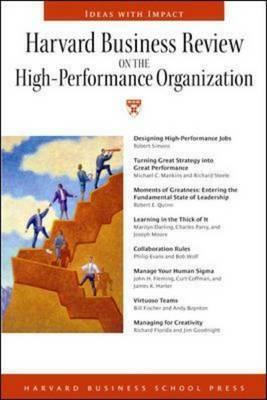 Harvard Business Review on the High-performance Organization by Harvard Business School Press, Harvard Business Review