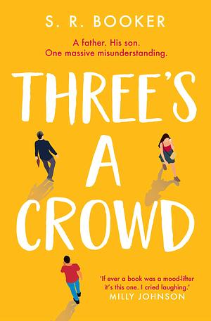 Three's a Crowd: The Funniest Romantic Comedy You'll Read This Year! by Simon Booker