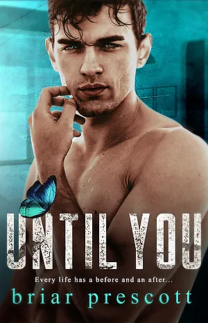 Until You by Briar Prescott