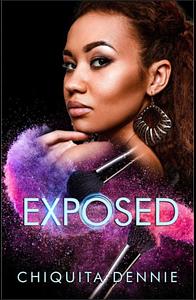 Exposed by Chiquita Dennie