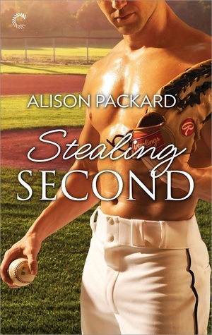 Stealing Second by Alison Packard
