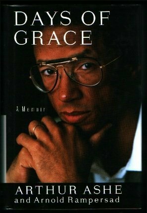 Days of Grace: A Memoir by Arthur Ashe