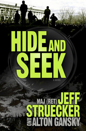 Hide and Seek by Jeff Struecker, Alton Gansky