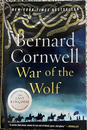 War of the Wolf by Bernard Cornwell, Bernard Cornwell