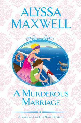 A Murderous Marriage by Alyssa Maxwell