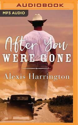 After You Were Gone by Alexis Harrington