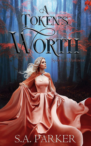 A Token's Worth by S.A. Parker