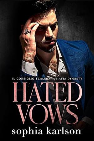 Hated Vows by Sophia Karlson