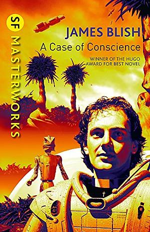 A Case of Conscience by James Blish