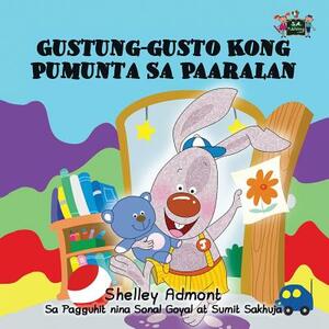 I Love to Go to Daycare: Tagalog Edition by Kidkiddos Books, Shelley Admont