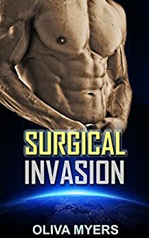 Surgical Invasion by Olivia Myers