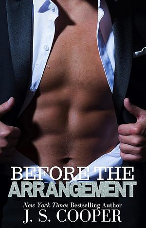 Before The Arrangement by J.S. Cooper