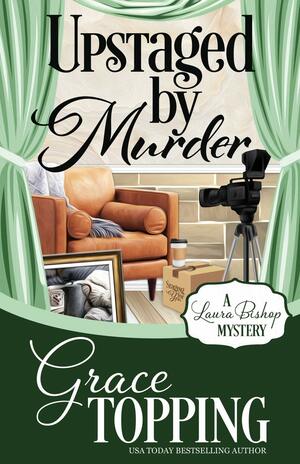 Upstaged by Murder by Grace Topping