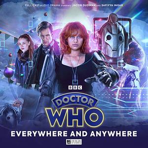 Doctor Who: The Eleventh Doctor Chronicles, Volume 5: Everywhere and Anywhere by Georgia Cook, Max Kashevski, Alfie Shaw