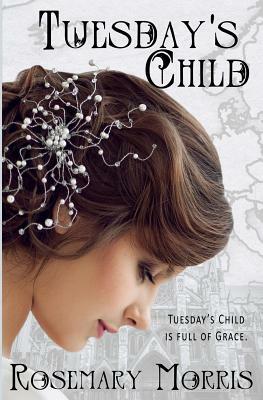 Tuesday's Child by Rosemary Morris